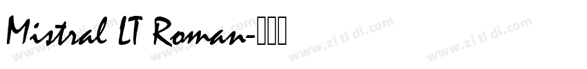 Mistral LT Roman字体转换